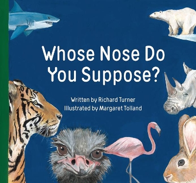 Whose Nose Do You Suppose? book