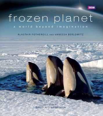 Frozen Planet by Alastair Fothergill