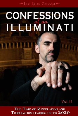 Confessions of an Illuminati, Volume II book