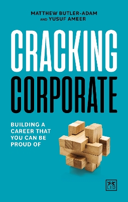 Cracking Corporate: Building a career that you can be proud of book