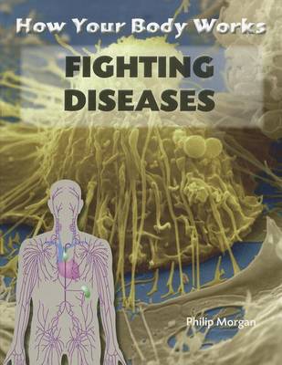 Fighting Diseases book