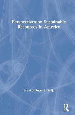 Perspectives on Sustainable Resources in America book
