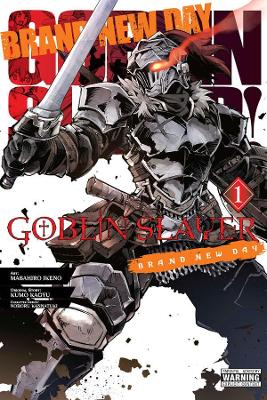 Goblin Slayer: Brand New Day, Vol. 1 book