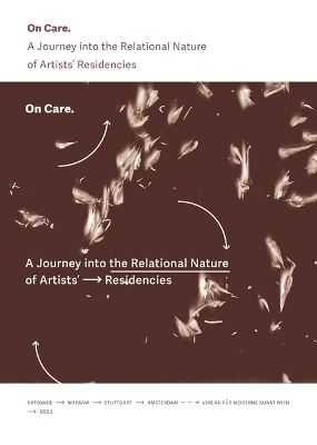 On Care: A Journey Into the Relational Nature of Artists' Residencies book