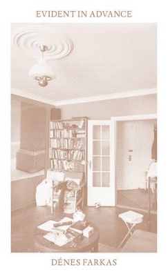 Denes Farkas - Evident in Advance book