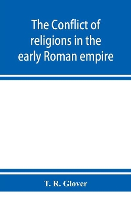 The conflict of religions in the early Roman empire book