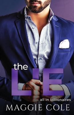 The Lie: A Billionaire Second Chance Romance book