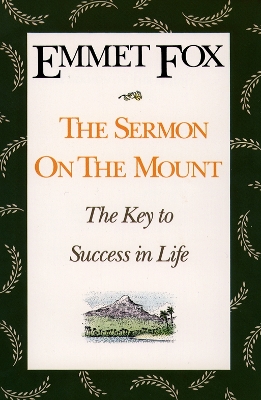 Sermon on the Mount by Emmet Fox
