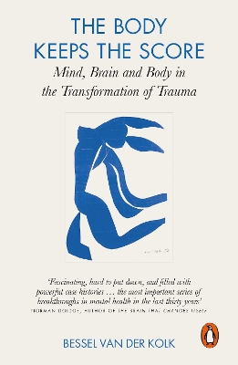 The The Body Keeps the Score: Brain, Mind, and Body in the Healing of Trauma by Bessel van der Kolk
