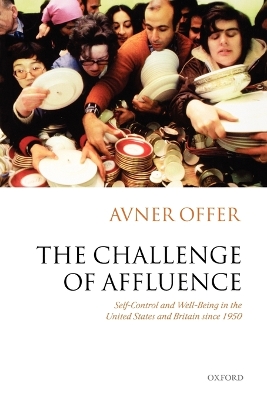 Challenge of Affluence by Avner Offer