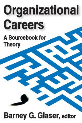 Organizational Careers by Barney Glaser