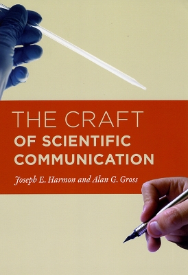 The Craft of Scientific Communication by Joseph E. Harmon