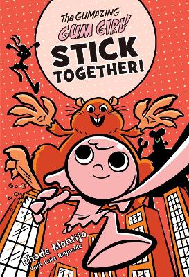 The Gumazing Gum Girl! Stick Together! book