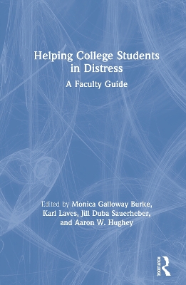 Helping College Students in Distress: A Faculty Guide book