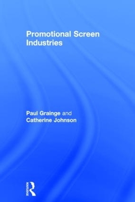 Promotional Screen Industries by Paul Grainge