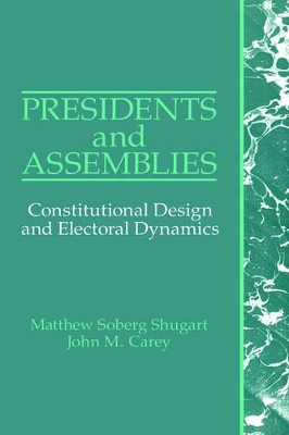 Presidents and Assemblies by Matthew Soberg Shugart