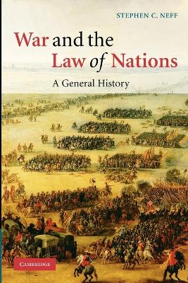 War and the Law of Nations by Stephen C. Neff