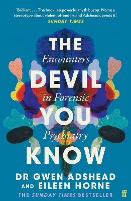 The Devil You Know: Encounters in Forensic Psychiatry book