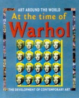 At The Time Of Warhol and Hirst and The Development Of Contemporary Art book