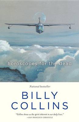 Horoscopes for the Dead: Poems by Billy Collins