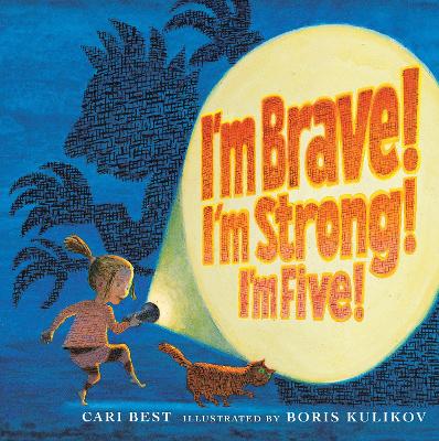 I'm Brave! I'm Strong! I'm Five! book