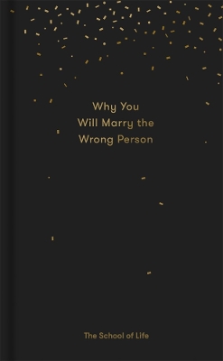 Why You Will Marry the Wrong Person book