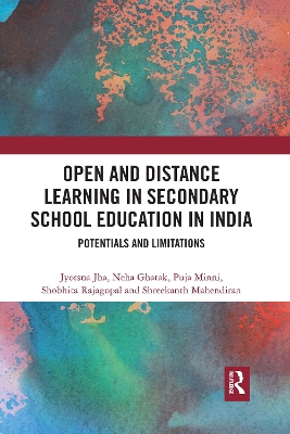 Open and Distance Learning in Secondary School Education in India: Potentials and Limitations book