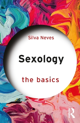 Sexology: The Basics by Silva Neves
