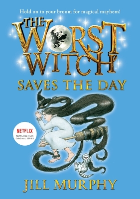 The The Worst Witch Saves the Day: #5 by Jill Murphy