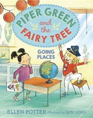 Piper Green and the Fairy Tree: Going Places by Ellen Potter