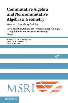 Commutative Algebra and Noncommutative Algebraic Geometry: Volume 1, Expository Articles book