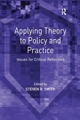 Applying Theory to Policy and Practice by Steven R. Smith