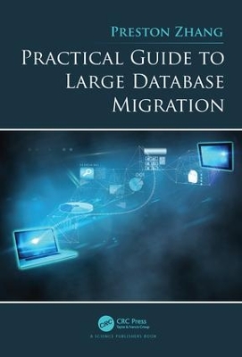 Practical Guide to Large Database Migration by Preston Zhang