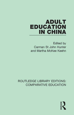 Adult Education in China by Carman St John Hunter