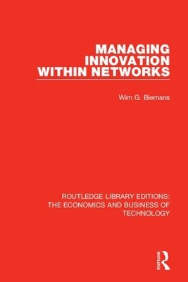 Managing Innovation Within Networks by Wim Biemans