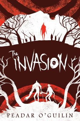 The Invasion (the Call, Book 2) by Peadar O'Guilin