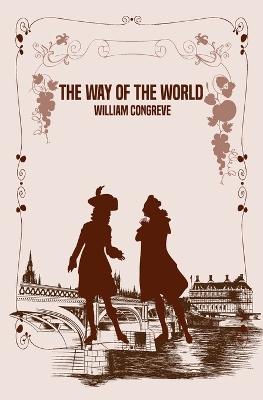 The Way of the World by William Congreve