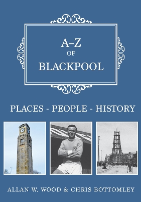 A-Z of Blackpool book