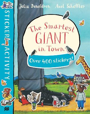 The Smartest Giant in Town Sticker Book by Julia Donaldson