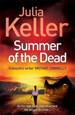 Summer of the Dead (Bell Elkins, Book 3) by Julia Keller