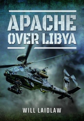 Apache Over Libya by Will Laidlaw