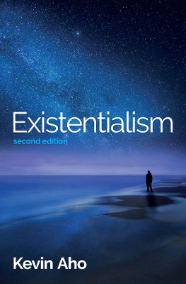 Existentialism: An Introduction by Kevin Aho