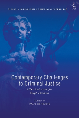 Contemporary Challenges to Criminal Justice: Liber Amicorum for Ralph Henham book