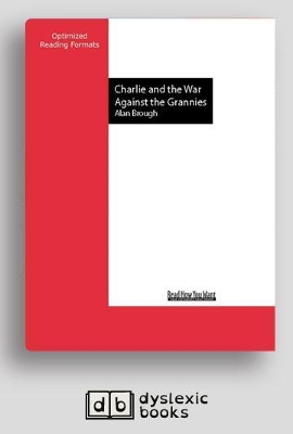 Charlie and the War Against the Grannies: Charlie Duncan (book 1) by Alan Brough