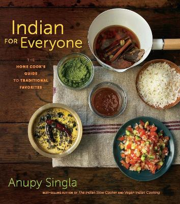 Indian for Everyone by Anupy Singla