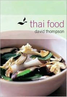 Thai Food by David Thompson