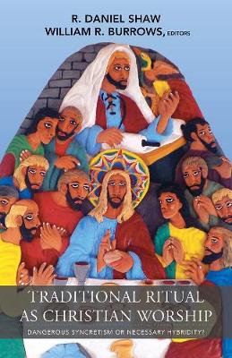 Traditional Ritual as Christian Worship book