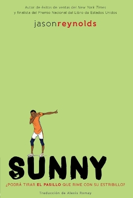 Sunny (Spanish Edition) by Jason Reynolds