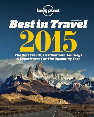 Lonely Planet's Best in Travel 2015 book