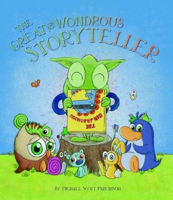 The Great & Wondrous Storyteller book